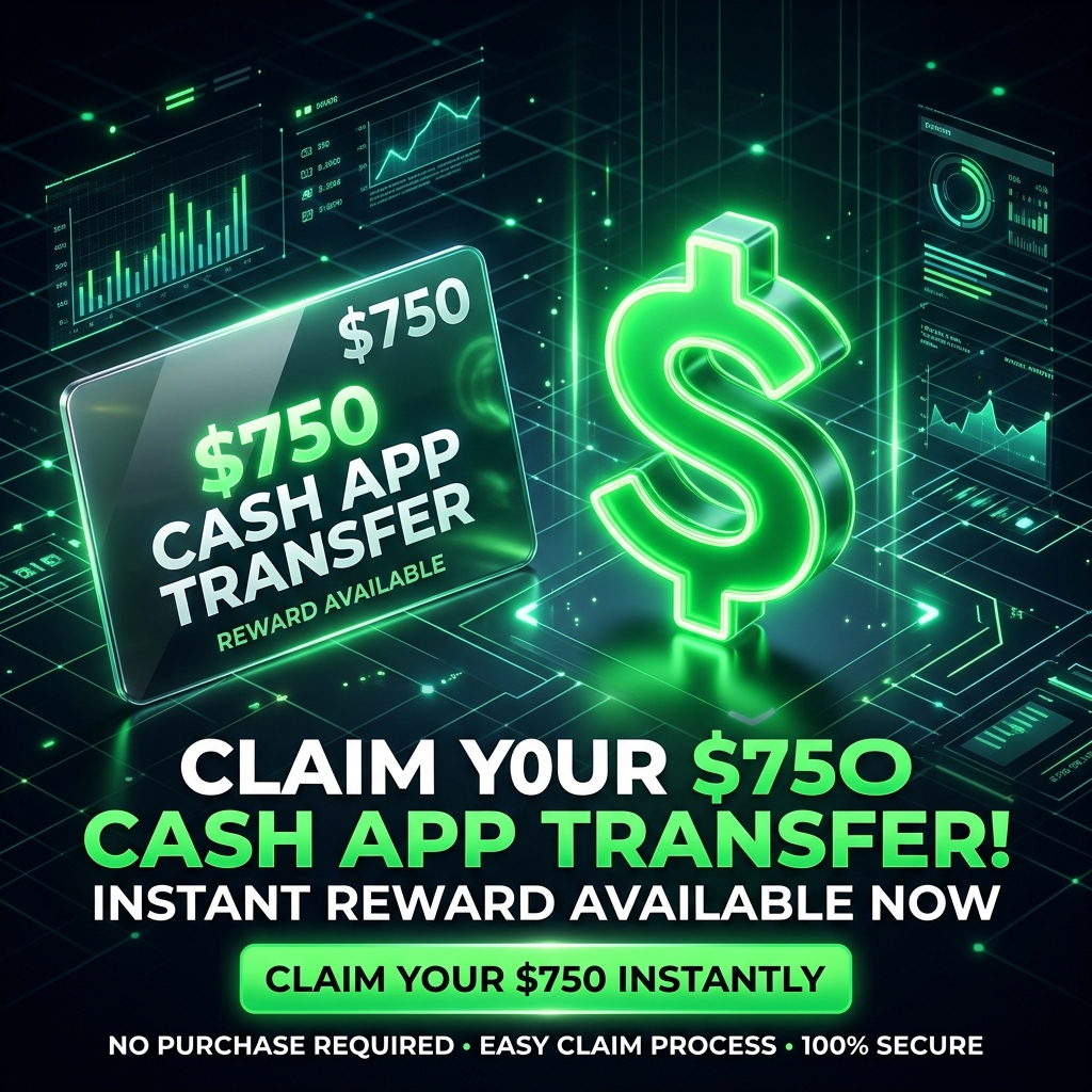 Cash App $750 Transfer Campaign